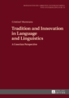 Image for Tradition and Innovation in Language and Linguistics: A Coserian Perspective : 19