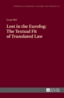 Image for Lost in the Eurofog: The Textual Fit of Translated Law : Second Revised Edition
