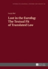 Image for Lost in the Eurofog: The Textual Fit of Translated Law: Second Revised Edition