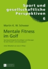 Image for Mentale Fitness im Golf: Sportpsychologische Grundlagen und Uebungen fuer den Freizeit- und Leistungssport