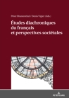 Image for Etudes diachroniques du frandcais et perspectives societales