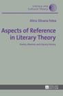 Image for Aspects of Reference in Literary Theory : Poetics, Rhetoric and Literary History
