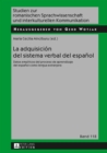 Image for La adquisicion del sistema verbal del espanol: Datos empiricos del proceso de aprendizaje del espanol como lengua extranjera