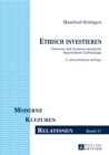 Image for Ethisch investieren: Chancen und Grenzen moralisch begruendeter Geldanlage. 2., ueberarbeitete Auflage