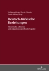 Image for Deutsch-tuerkische Beziehungen: Historische, sektorale und migrationsspezifische Aspekte