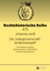 Image for Die (S0(BVolksgemeinschaft(S1(B als Rechtsbegriff: Die Staatsrechtslehre Reinhard Hoehns (1904-2000) im Nationalsozialismus
