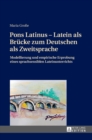Image for Pons Latinus - Latein als Bruecke zum Deutschen als Zweitsprache