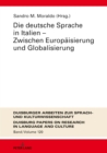 Image for Die deutsche Sprache in Italien - Zwischen Europaeisierung und Globalisierung