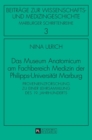 Image for Das Museum Anatomicum am Fachbereich Medizin der Philipps-Universitaet Marburg