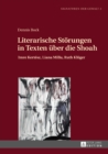 Image for Literarische Stoerungen in Texten ueber die Shoah: Imre Kertesz, Liana Millu, Ruth Klueger