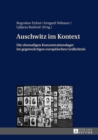 Image for Auschwitz im Kontext: Die ehemaligen Konzentrationslager im gegenwaertigen europaeischen Gedaechtnis