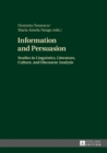 Image for Information and Persuasion: Studies in Linguistics, Literature, Culture, and Discourse Analysis