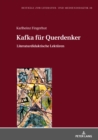 Image for Kafka fuer Querdenker: Literaturdidaktische Lektueren