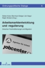 Image for Arbeitsmarktentwicklung und -regulierung