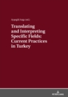Image for Translating and Interpreting Specific Fields: Current Practices in Turkey