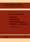 Image for Claudius Claudianus. L&#39;epitalamio per Palladio e Celerina: Commento a (S0(Bcarm. min.(S1(B 25