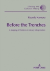 Image for Before the Trenches: A Mapping of Problems in Literary Interpretation