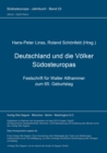 Image for Deutschland und die Voelker Suedosteuropas. Festschrift fuer Walter Althammer zum 65. Geburtstag