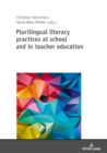 Image for Plurilingual literacy practices at school and in teacher education