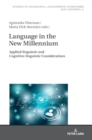 Image for Language in the New Millennium : Applied-linguistic and Cognitive-linguistic Considerations