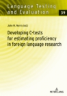 Image for Developing C-tests for estimating proficiency in foreign language research