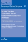 Image for Lautes Denken, Stimulated Recall und Dokumentarische Methode : Rekonstruktive Verfahren in der Fremdsprachenlehr- und -lernforschung