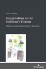 Image for Imagination in Ian McEwan&#39;s fiction: a literary and cognitive science approach