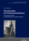 Image for Taeterhandeln im Nationalsozialismus: Ein Unterrichtsmodell zum historischen Lernen ueber die Shoah