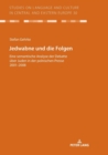 Image for Jedwabne und die Folgen : Eine semantische Analyse der Debatte ueber Juden in der polnischen Presse 2001-2008