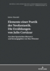 Image for Elemente einer Poetik der Neofantastik. Die Erzaehlungen von Julio Cortazar: Aus dem Spanischen uebersetzt und herausgegeben von Max Wimmer