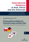 Image for Postwar Reconciliation in Central Europe and East Asia: The Case of Polish-German and Korean-Japanese Relations