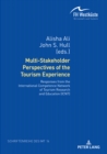 Image for Multi-Stakeholder Perspectives of the Tourism Experience: Responses from the International Competence Network of Tourism Research and Education (ICNT)