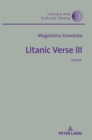 Image for Litanic Verse III