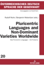 Image for Pluricentric Languages and Non-Dominant Varieties Worldwide : New Pluricentric Languages - Old Problems