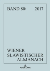 Image for Wiener Slawistischer Almanach Band 80/2018: Schwerpunkt (S0(BMadness and Literature(S1(B und weitere literaturwissenschaftliche und linguistische Beitraege
