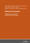 Image for Urban Dynamics: Conflicts, Representations, Appropriations and Policies