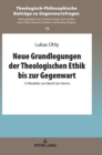Image for Neue Grundlegungen der Theologischen Ethik bis zur Gegenwart : 13 Modelle von Barth bis Herms