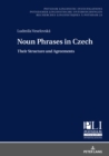 Image for Noun Phrases in Czech: Their Structure and Agreements