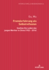 Image for Fremderfahrung als Selbstreflexion: Goethes (S0(BDie Leiden des jungen Werther(S1(B in China (1922 - 2016)