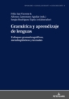 Image for Gramatica y aprendizaje de lenguas: Enfoques gramaticograficos, metalingueisticos y textuales