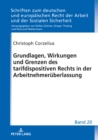 Image for Grundlagen, Wirkungen Und Grenzen Des Tarifdispositiven Rechts in Der Arbeitnehmerueberlassung