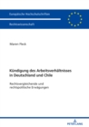 Image for Die Kuendigung des Arbeitsverhaeltnisses in Deutschland und Chile: Rechtsvergleichende und rechtspolitische Erwaegungen