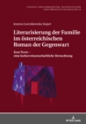 Image for Literarisierung der Familie im oesterreichischen Roman der Gegenwart: Kon/Texte - eine kulturwissenschaftliche Betrachtung