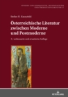 Image for Oesterreichische Literatur zwischen Moderne und Postmoderne: Zweite, verbesserte und erweiterte Auflage