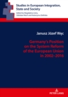 Image for Germany&#39;s Position on the System Reform of the European Union in 2002-2016