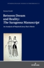 Image for Between Dream and Reality: «The Saragossa Manuscript»