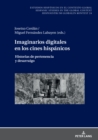 Image for Imaginarios Digitales En Los Cines Hispanicos : Historias de Pertenencia Y Desarraigo