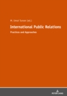 Image for International Public Relations: Practices and Approaches