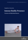 Image for Intense Bodily Presence: Practices of Polish Buto Dancers