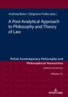 Image for A Post-Analytical Approach to Philosophy and Theory of Law